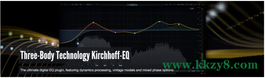 均衡器 – Plugin Alliance Three-Body Tech Kirchhoff-EQ 1.6.4 WIN-KK音频资源网