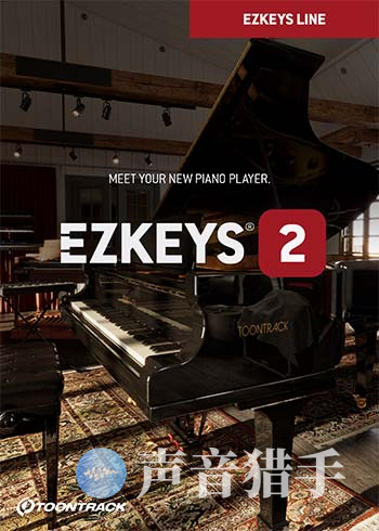 自动钢琴2代升级！Toontrack EZkeys v2.0.1 WiN&OSX