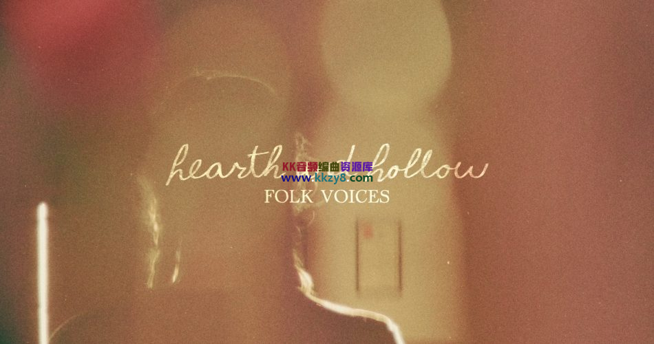 喷火民谣人声音色库！Spitfire Audio Hearth and Hollow Folk Voices KONTAKT-KK音频资源网