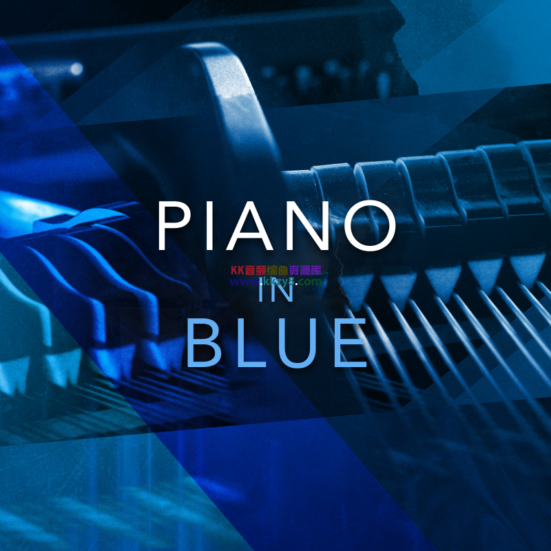 蓝调钢琴音色库！Sonicsmiths Piano In Blue KONTAKT-音创魔方