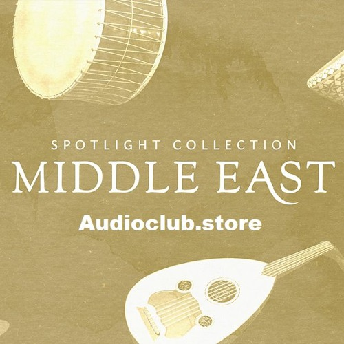 中东民族特色音源！Native Instruments Spotlight Collection Middle East v1.1.2 KONTAKT-音创魔方